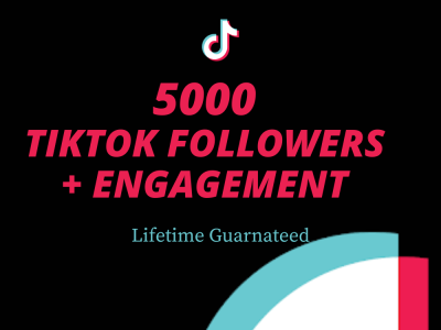 You will get 5000 Tiktok followers and engagement | Tiktok marketing | Tiktok followers