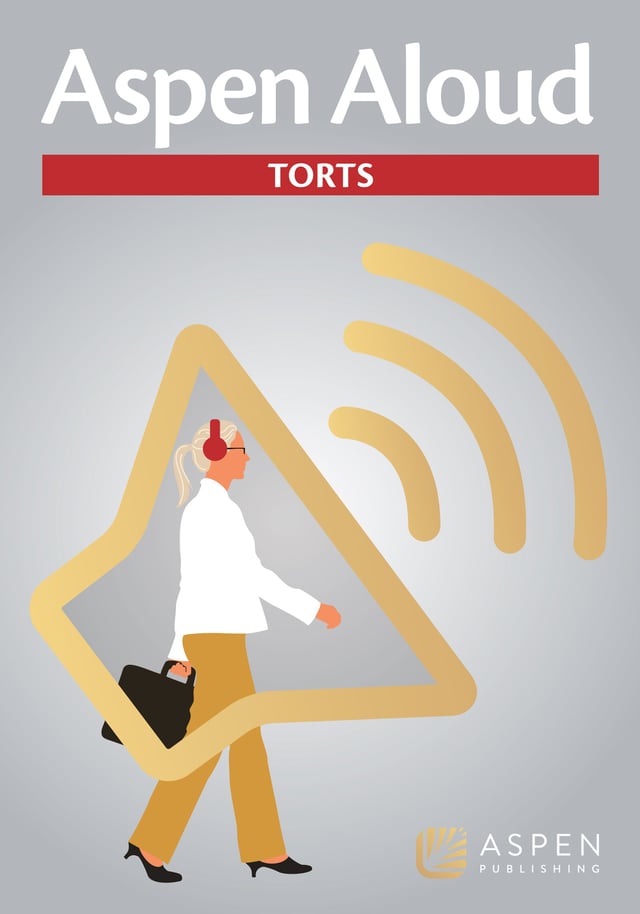 Aspen Aloud: Torts, First Edition