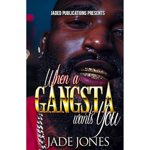 When a Gangsta Wants You