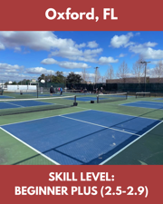 December 13 - 14, 2025 (Oxford, FL) Skill levels 2.5-2.9 (Beginner Plus)