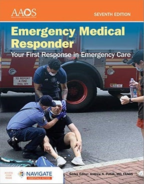 Emergency Medical Responder: Your First Response in Emergency Care - Navigate Essentials Access  7th edition