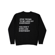 Stop Trying Crewneck