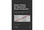 Music Theory for Electronic Music Producers