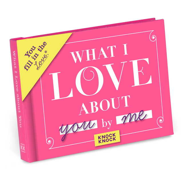What I Love about You Fill in the Love® Book