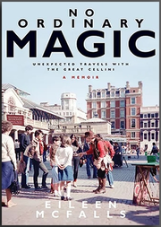 No Ordinary Magic: Unexpected Travels with the Great Cellini 