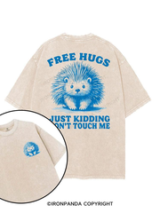 Free Hugs Just Kidding Don't Touch Me printed Gym Shirt