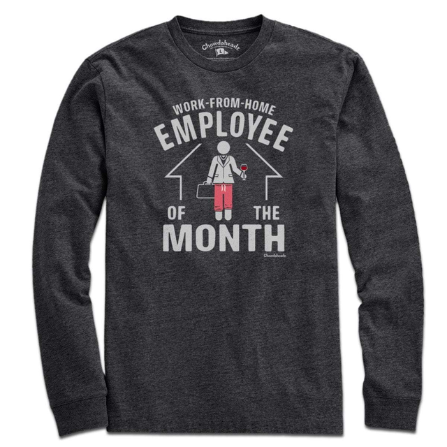 Work-From-Home Employee of the Month T-Shirt
