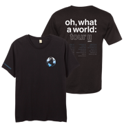 Oh, What A World II Tour Tee