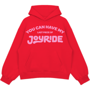 You Can Have My JOYRIDE Hoodie - Red