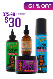 $30 Brat Bday Bundle - What'Chu Like, So So Slick, Funkdafied + Coconut Miracle Drops
