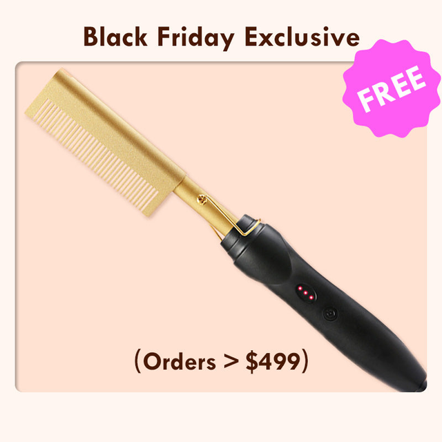 Black Friday Free Hot Comb Valued $69 Free Gift For Orders >$499