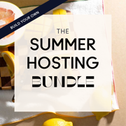 Summer Hosting Essentials | Build Your Own Bundle
