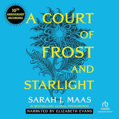 A Court of Frost and Starlight (10th Anniversary Recording)