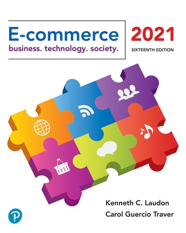 E-Commerce 2021: Business, Technology and Society