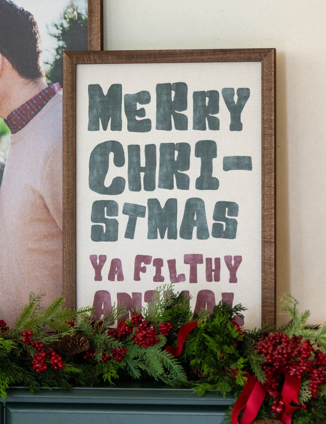 Merry Christmas Ya Filthy Animal