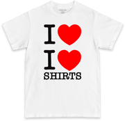 I Love I Love Shirts (BLACK & WHITE T-shirt)