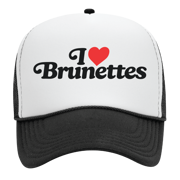 I Love Brunettes Foam Trucker Snapback