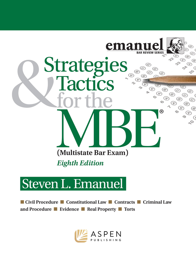 Strategies & Tactics for the MBE, Eighth Edition