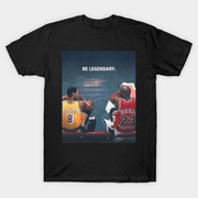 Be Legendary KB & MJ T-Shirt T-Shirt