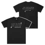 Life Is For The Living Oversized Tee