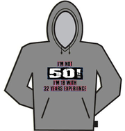 I'm Not 50 Hoodie