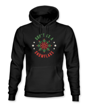 Don't Be A Snowflake Hoodie