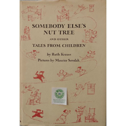 SOMEBODY ELSE'S NUT TREE OTHER TALES FROM CHILDREN by RUTH KRAUSS MAURICE SENDAK on eBid United States | 217610855