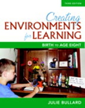 Creating Environments for Learning Birth to Age Eight 3rd edition