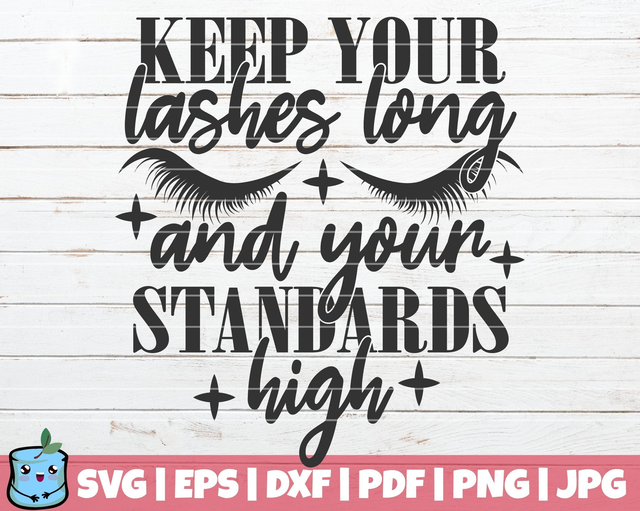 Keep Your Lashes Long And Your Standards High