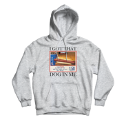 I Got That Dog In Me Grey Hoodie