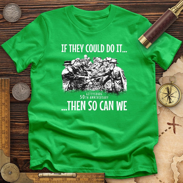 If They Could Do It T-Shirt
