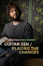 Guitar Zen: Playing the Changes