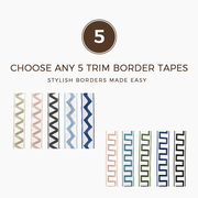 Choose Any 5 Trim Border Tapes for $8