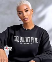 Petty Proverbs Sweatshirt