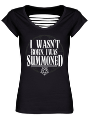 I Wasn't Born, I Was Summoned Ladies Black Razor Back T-Shirt