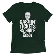 Cashin' Tickets Is What It's All About
