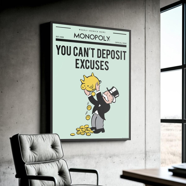 Monopoly - You Can't Deposit Excuses