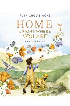Home Is Right Where You Are: Inspired by Psalm 23