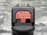 Milspin Ya Done Messed Up A-A-RON Glock Slide Back Plate
