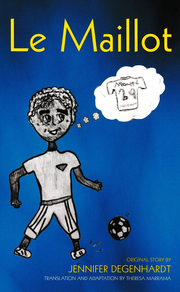 Le Maillot - Level 1 - French Reader by Jennifer Degenhardt