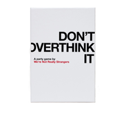 Don't Overthink It