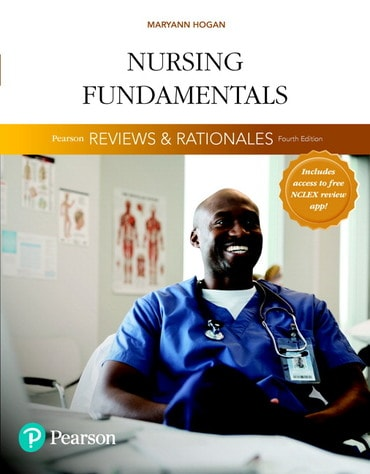 Pearson Reviews & Rationales: Nursing Fundamentals