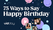 75 Ways to Say Happy Birthday | VidDay 🎁