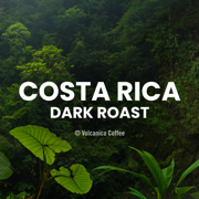 Costa Rican Dark Roast Coffee - Reserve