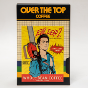Over the Top Coffee Evil Dead 2 Coffee