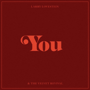 Larry Lovestein & The Velvet Revival 'You' EP - (10" Red & Black Swirl Vinyl)