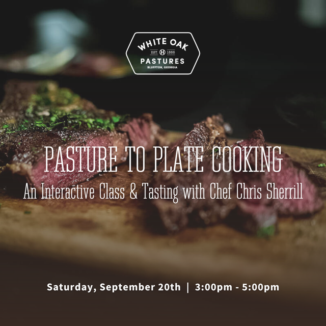 Pasture-to-Plate Cooking Class with Chef Chris Sherrill