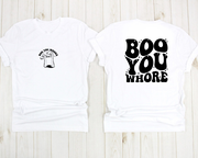 Boo You Whore, Boo You Whore Halloween Shirt, Cute Spooky Season Shirt, Trendy Funny Halloween Shirt, Retro Halloween Ghost Gift Shirt