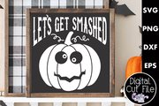 Adult Halloween Sign Funny Svg, Let's Get Smashed Pumpkin