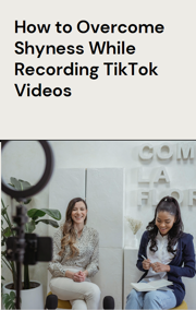 How to Overcome shyness while recording